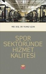 Nobel Spor Sektöründe Hizmet Kalitesi - Yılmaz Uçan Nobel Bilimsel Eserler