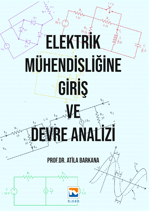 Nisan Kitabevi Elektrik Mühendisliğine Giriş ve Devre Analizi - Atila Barkana Nisan Kitabevi Yayınları