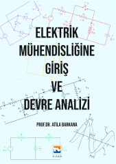 Nisan Kitabevi Elektrik Mühendisliğine Giriş ve Devre Analizi - Atila Barkana Nisan Kitabevi Yayınları