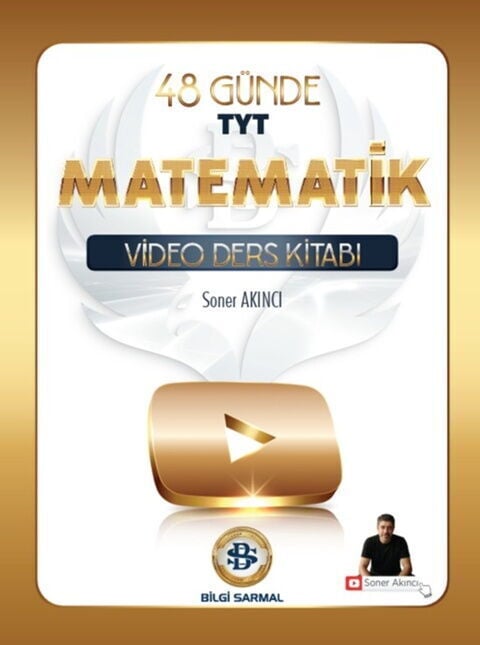 Bilgi Sarmal YKS TYT 48 Günde Matematik Video Ders Kitabı - Soner Akıncı Bilgi Sarmal Yayınları