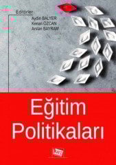 Anı Yayıncılık Eğitim Politikaları - Aydın Balyer, Kenan Özcan, Arslan Bayram Anı Yayıncılık