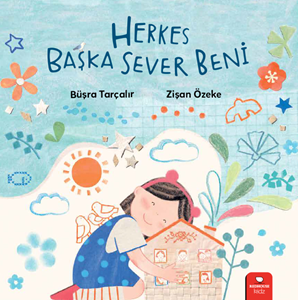 Herkes Başka Sever Beni - Büşra Tarçalır, Zişan Özeke Redhouse Yayınları