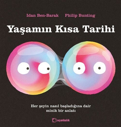 Yaşamın Kısa Tarihi - Idan Ben-Barak Uçanbalık Yayınları