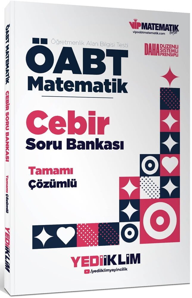 Yediiklim 2026 ÖABT MEB-AGS İlköğretim-Lise Matematik Cebir Soru Bankası Çözümlü Yediiklim Yayınları