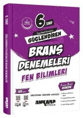 Ankara Yayıncılık 6. Sınıf Fen Bilimleri Güçlendiren Branş Denemeleri Ankara Yayıncılık