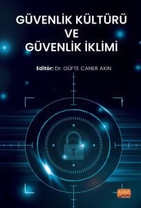 Nobel Güvenlik Kültürü ve Güvenlik İklimi - Güfte Caner Akın Nobel Bilimsel Eserler