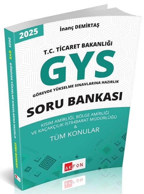 Akfon 2025 GYS TC Ticaret Bakanlığı Kısım Amirliği, Bölge Amirliği ve Kaçakcılık İstihbarat Müdürlüğü Tüm Konular Soru Bankası Görevde Yükselme Akfon Yayınları
