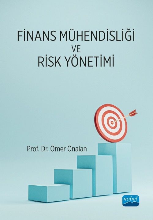 Nobel Finans Mühendisliği ve Risk Yönetimi - Ömer Önalan Nobel Akademi Yayınları