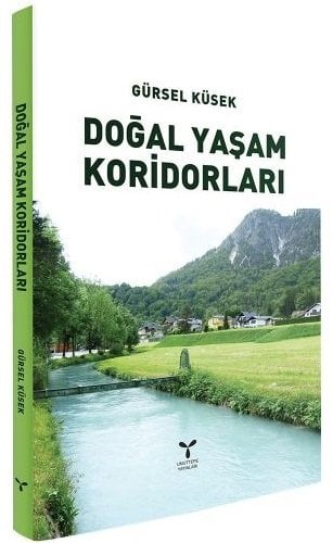 Umuttepe Doğal Yaşam Koridorları - Gürsel Küsek Umuttepe Yayınları