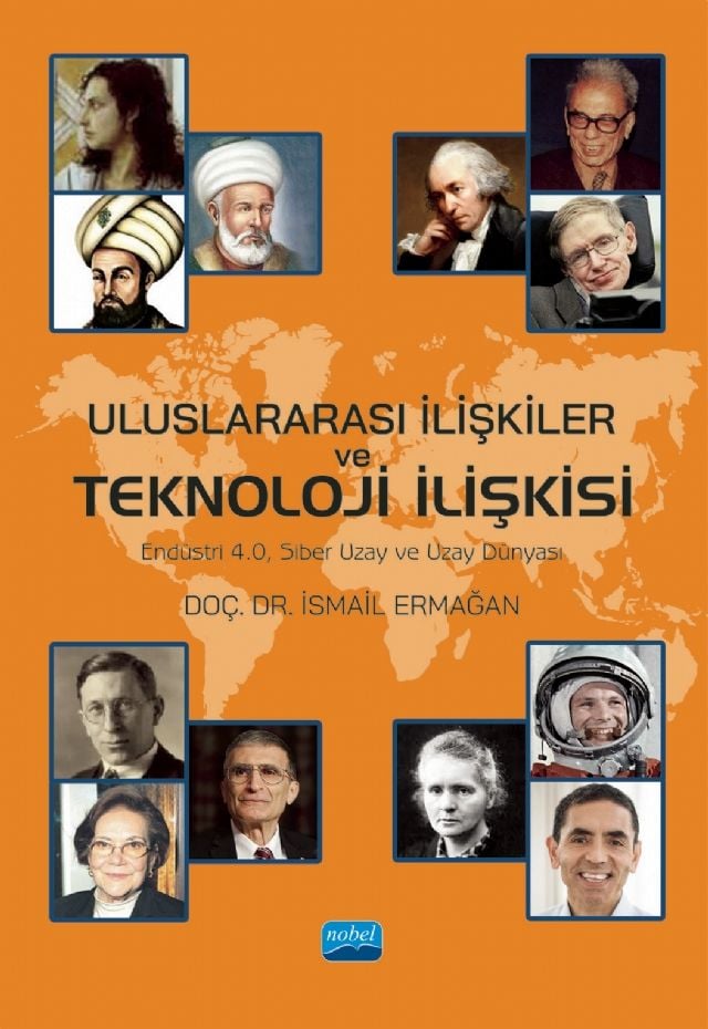 Nobel Uluslararası İlişkiler ve Teknoloji İlişkisi - İsmail Ermağan Nobel Akademi Yayınları