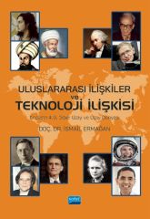 Nobel Uluslararası İlişkiler ve Teknoloji İlişkisi - İsmail Ermağan Nobel Akademi Yayınları