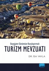 Nobel Geçmişten Günümüze Karşılaştırmalı Turizm Mevzuatı - İsa Yayla Nobel Akademi Yayınları