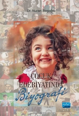 Nobel Çocuk Edebiyatında Biyografi - Nuran Başoğlu Nobel Akademi Yayınları