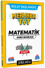 Şenol Hoca YKS Merhaba TYT Matematik Kolay Başlangıç Soru Bankası Video Çözümlü Şenol Hoca Yayınları