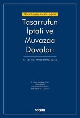 Seçkin Tasarrufun İptali ve Muvazaa Davaları 4. Baskı - Halil Ahmet Bakırcı Seçkin Yayınları