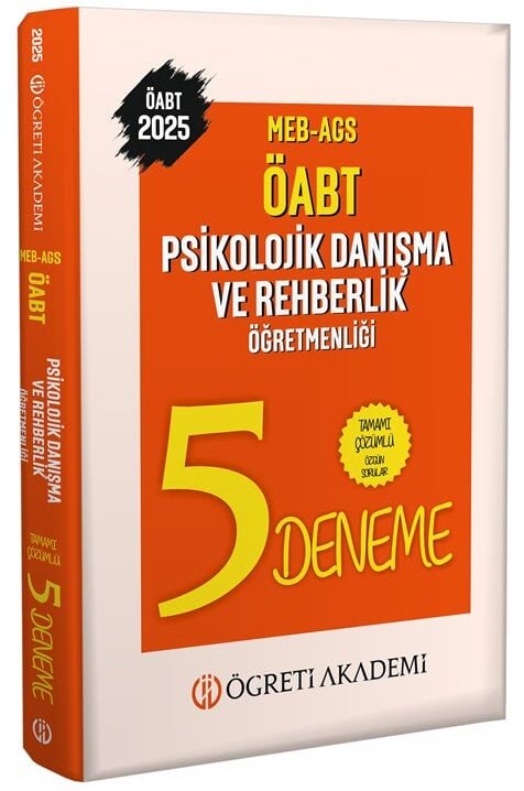Öğreti 2025 ÖABT MEB-AGS Psikolojik Danışma ve Rehberlik 5 Deneme Çözümlü Öğreti Akademi