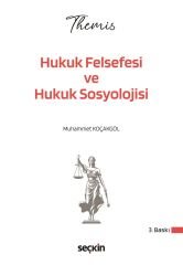 Seçkin 2026 THEMİS HMGS Hakimlik Hukuk Felsefesi ve Hukuk Sosyolojisi Konu Anlatımı 3. Baskı - Muhammet Koçakgöl Seçkin Yayınları