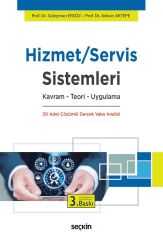 Seçkin Hizmet-Servis Sistemleri 3. Baskı - Süleyman Ersöz, Adnan Aktepe Seçkin Yayınları