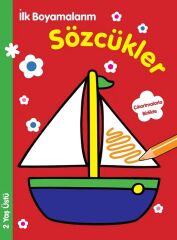 İlk Boyamalarım - Sözcükler Parıltı Yayınları