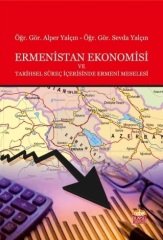 Nobel Ermenistan Ekonomisi ve Tarihsel Süreç İçerisinde Ermeni Meselesi - Alper Yalçın, Sevda Yalçın Nobel Bilimsel Eserler