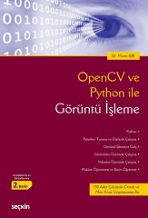 Seçkin OpenCV ve Python ile Görüntü İşleme 2. Baskı - Murat Işık Seçkin Yayınları