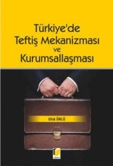 Adalet Türkiye'de Teftiş Mekanizması ve Kurumsallaşması - Ufuk Ünlü Adalet Yayınevi