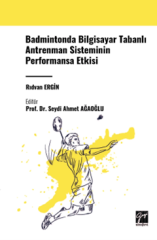 Gazi Kitabevi Badmintonda Bilgisayar Tabanlı Antrenman Sisteminin Performansa Etkisi - Rıdvan Ergin Gazi Kitabevi