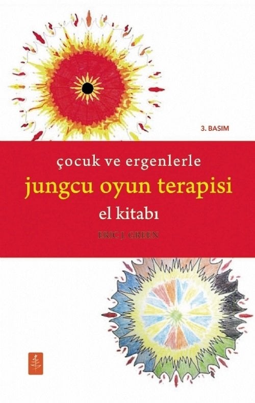 Nobel Çocuk ve Ergenlerle Jungcu Oyun Terapisi El Kitabı - Eric J. Green Nobel Yaşam