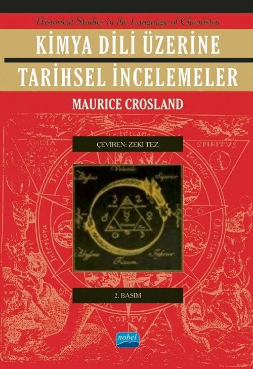 Nobel Kimya Dili Üzerine Tarihsel İncelemeler - Maurice P Crosland Nobel Akademi Yayınları