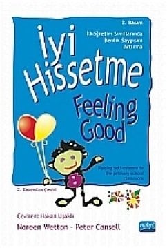 Nobel İyi Hissetme İlköğretim Sınıflarında Benlik, Saygısını Arttırma - Hakan Uşaklı Nobel Akademi Yayınları