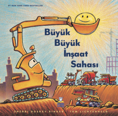 Büyük Büyük İnşaat Sahası - Sherri Duskey Rinker Derin Çocuk Yayınları