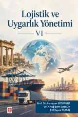 Ekin Lojistik ve Uygarlık Yönetimi 6 - Ramazan Erturgut Ekin Yayınları