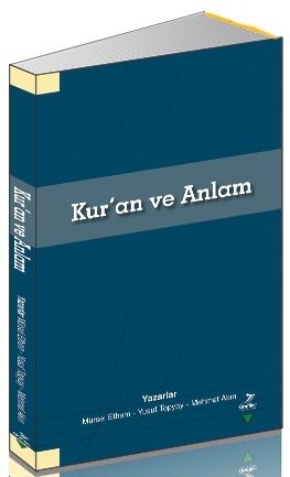 Grafiker Kuran ve Anlam - Mürsel Ethem, Yusuf Topyay, Mehmet Akın Grafiker Yayınları