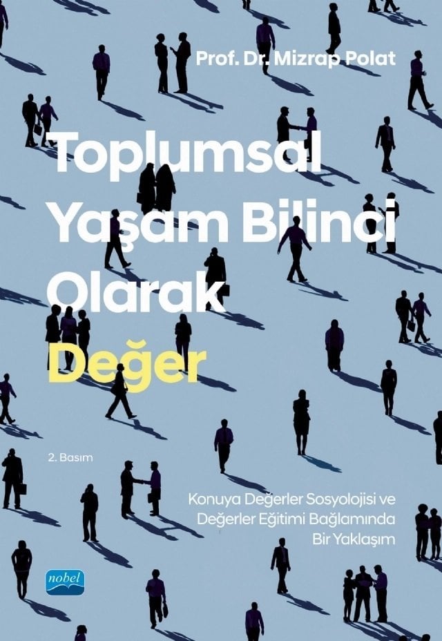 Nobel Toplumsal Yaşam Bilinci Olarak Değer - Mizrap Polat Nobel Akademi Yayınları