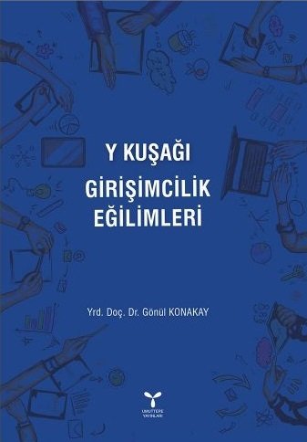 Umuttepe Y Kuşağı Girişimcilik Eylemleri - Gönül Konakay Umuttepe Yayınları