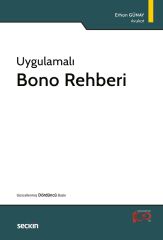 Seçkin Uygulamalı Bono Rehberi 4. Baskı - Erhan Günay Seçkin Yayınları