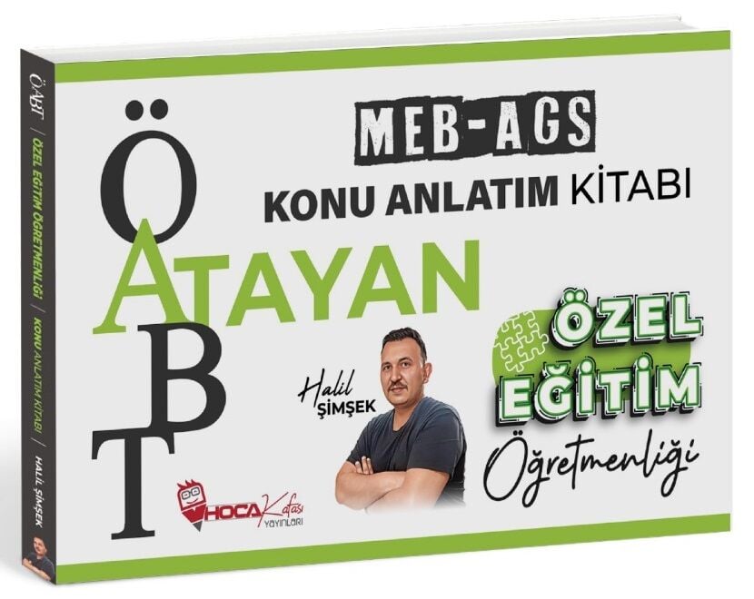 Hoca Kafası 2026 ÖABT MEB-AGS Özel Eğitim Öğretmenliği Atayan Konu Anlatım Kitabı - Halil Şimşek Hoca Kafası Yayınları