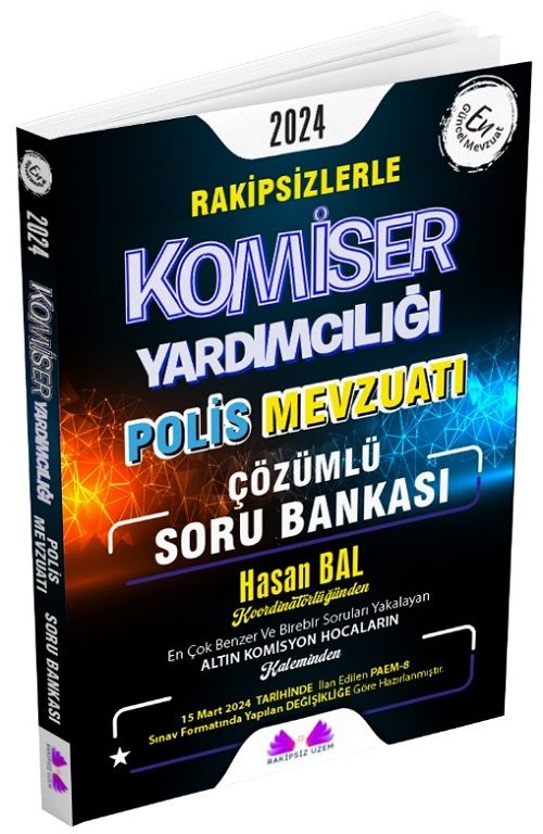 Rakipsiz UZEM 2024 Komiser Yardımcılığı Polis Mevzuatı Soru Bankası Çözümlü - Hasan Bal Rakipsiz UZEM