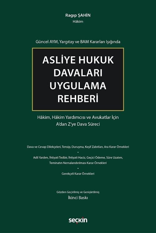 Seçkin Asliye Hukuk Davaları Uygulama Rehberi 2. Baskı - Ragıp Şahin Seçkin Yayınları