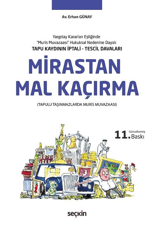 Seçkin Mirastan Mal Kaçırma 11. Baskı - Erhan Günay Seçkin Yayınları