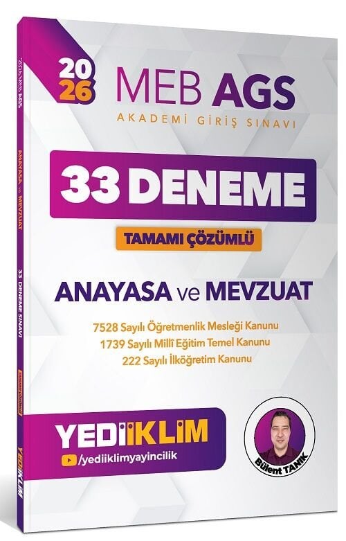 Yediiklim 2026 MEB-AGS Anayasa ve Mevzuat 33 Deneme Çözümlü - Bülent Tanık Yediiklim Yayınları