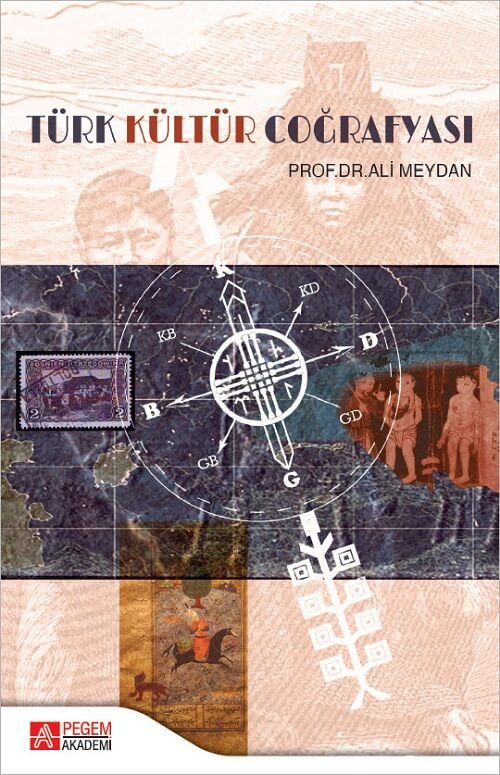 Pegem Türk Kültür Coğrafyası - Ali Meydan Pegem Akademi Yayıncılık