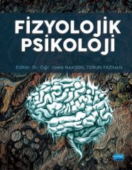 Nobel Fizyolojik Psikoloji - Nakşidil Torun Yazıhan Nobel Akademi Yayınları