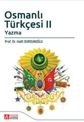 Pegem Osmanlı Türkçesi-2, Yazma - Halit Dursunoğlu Pegem Akademi Yayıncılık