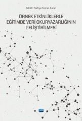Nobel Örnek Etkinliklerle Eğitimde Veri Okuryazarlığının Geliştirilmesi - Safiye Temel Aslan Nobel Akademi Yayınları