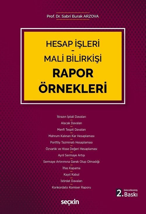 Seçkin Hesap İşleri, Mali Bilirkişi Rapor Örnekleri 2. Baskı - Sabri Burak Arzova Seçkin Yayınları