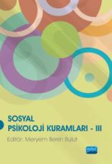 Nobel Sosyal Psikoloji Kuramları 3 - Meryem Berrin Bulut Nobel Akademi Yayınları