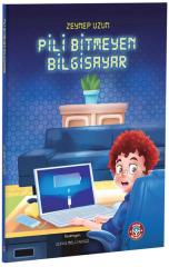 Pili Bitmeyen Bilgisayar - Zeynep Uzun Çocuk Akademi