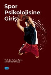 Nobel Spor Psikolojisine Giriş - Turhan Toros, Emre Bülent Öğraş Nobel Akademi Yayınları