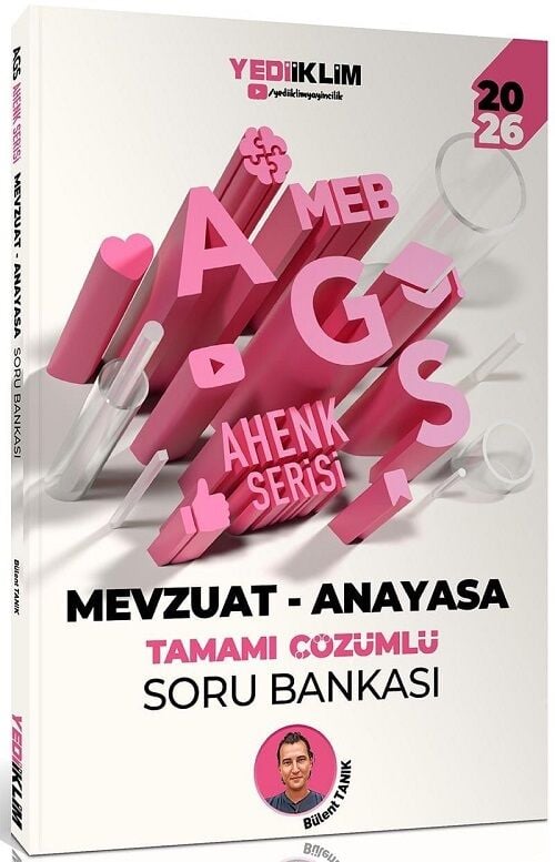 Yediiklim 2026 MEB-AGS Mevzuat - Anayasa Soru Bankası Çözümlü Ahenk Serisi - Bülent Tanık Yediiklim Yayınları